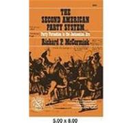 The Second American Party System Richard Patrick McCormick (Auteur)