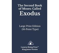The Second Book of Moses: Called Exodus: King James Version (KJV) Large Print Edition (16-Point Type)