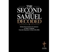 The Second Book of Samuel Decoded: Broken Down Sentence by Sentence in Today's Language | A Modern Bible Study Guide to Understanding the King James Version of the Bible