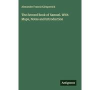 The Second Book of Samuel. With Maps, Notes and Introduction