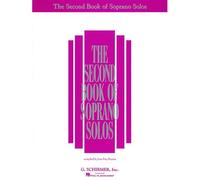 The Second Book Of Soprano Solos Intermediate Vocal Sheet Music Collection For Lessons Auditions And Classical Voice Study Piano Vocal Repertoire Book For Students Teachers And Developing Singers