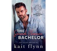 The Second Chance Bachelor A Second Chance Firefighter Bachelor Auction Small Town Romance - Kait Flynn - Take The Leap Publishing - ebook (ePub) - Livre