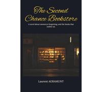 The Second Chance Bookstore: A novel about memory, forgetting, and the books that outlive us