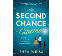 The Second Chance Cinema - Thea Weiss - HQ - ebook (ePub) - Livre