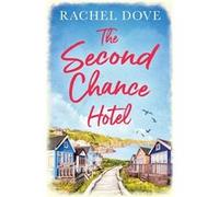The Second Chance Hotel by Rachel Dove Paperback Book Rachel Dove (Auteur)