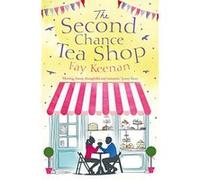 The Second Chance Teashop: Little Somerby, Book 1 - [Version Originale] Fay Keenan Author (Auteur)