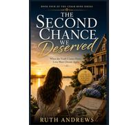 THE SECOND CHANCE WE DESERVED: When the Truth Comes Home, Love Must Choose Again