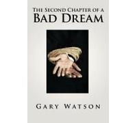 The Second Chapter Of A Bad Dream