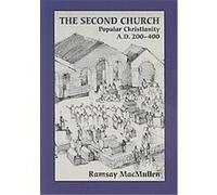 The Second Church, Writings from the Greco-roman World Supplements Series Ramsay MacMullen (Auteur)