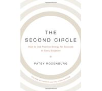 The Second Circle: How To Use Positive Energy for Success in Every Situation
