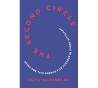 The Second Circle: Using Positive Energy for Success in Every Situation