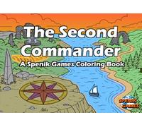 The Second Commander: A Spenik Games Coloring Book