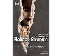 The Second Corona Book of Horror Stories: The best in new horror short stories - [Version Originale] Phillip Drake, Tina Grehm, Lewis Williams (Auteur)
