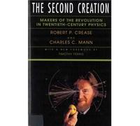 The Second Creation by Crease & Robert PMann & Charles C Charles C. Mann, Robert P. Crease (Auteur)