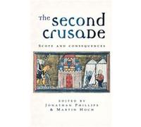 The Second Crusade by Jonathan PhillipsMartin Hoch Martin Hoch (Auteur)