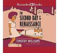 The Second Day of the Renaissance (The Commissario Trotti Series)