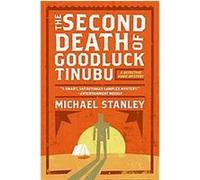 The Second Death of Goodluck Tinubu Michael Stanley (Auteur)