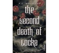 The Second Death of Locke Roman | Eine untergegangene Insel, eine verschollene Erbin und eine Liebe, die allen Hindernissen trotzt - Diana Bürgel - Piper ebooks - ebook (ePub) - Livre
