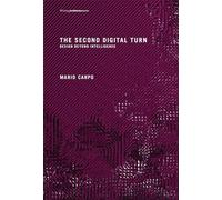 The Second Digital Turn: Design Beyond Intelligence