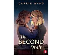 The Second Draft - Carrie Byrd - Ylva Publishing - ebook (ePub) - Livre