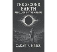 The Second Earth - Rebellion of the Mirrors