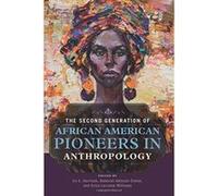 The Second Generation of African American Pioneers in Anthropology - [Livre en VO] Ira E Harrison, Deborah Johnson - Simon (Auteur)