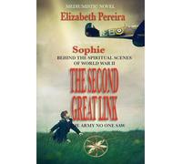 The Second Great Link: Behind the Spiritual Scenes of World War II: Behind the Scenes of World War II