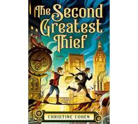 The Second Greatest Thief - Christine Cohen - Viking Books for Young Readers - ebook (ePub) - Livre