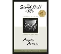 The Second Half of Life: Opening the Eight Gates of Wisdom