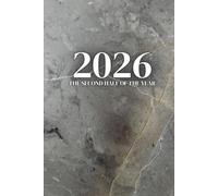 The Second Half of Year 2026: Daily Dated Calendar