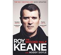 The Second Half: The Must-Read Autobiography from the Legendary Footballer and Co-host of The Overlap