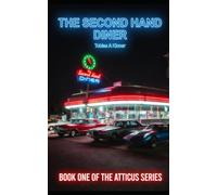The Second Hand Diner: Book One of the Atticus Series