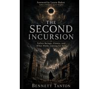 The Second Incursion: Fallen Beings, Giants, and What Walks Among Us Still