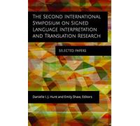 The Second International Symposium On Signed Language Interpretation And Translation Research