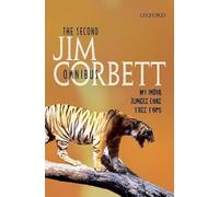 Jim Corbett – The Second Jim Corbett Omnibus : 'My India', 'Jungle Lore', 'Tree Tops'