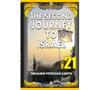 The Second Journey To Israel