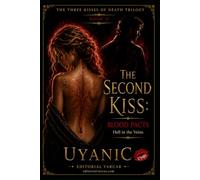 The Second Kiss: Blood Pacts, Hell in the Veins