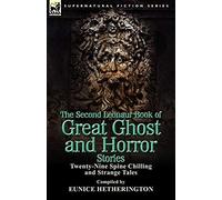 The Second Leonaur Book Of Great Ghost And Horror Stories