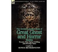 The Second Leonaur Book Of Great Ghost And Horror Stories