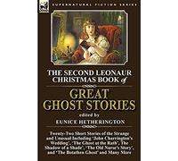 The Second Leonaur Christmas Book Of Great Ghost Stories