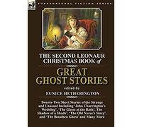 The Second Leonaur Christmas Book Of Great Ghost Stories