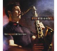 The Second Milestone by Eric Alexander (2001-05-03)