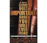 The Second Most Important Book You Will Ever Read by Dan Patrick Dan Patrick (Auteur)