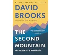 The Second Mountain: The Quest for a Moral Life