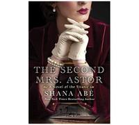 The Second Mrs. Astor