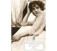 The Second Mrs. Tanqueray, Broadview Editions Arthur W. Pinero (Auteur)