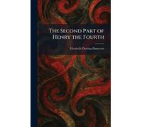 The Second Part of Henry the Fourth