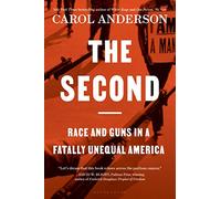 The Second: Race and Guns in a Fatally Unequal America