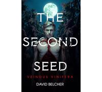 The Second Seed: Veinous Vinifera