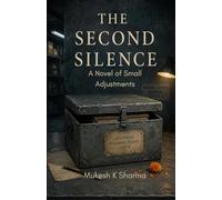 The Second Silence: A Novel of Small Adjustmens